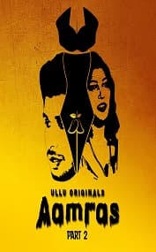 Watch Aamras Part 2 Ullu Original (2023) Online Full Movie Free