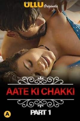 Watch Charmsukh Aate Ki Chakki Part 1 Ullu App (2021) Online Full Movie Free