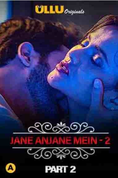 Watch CharmSukh: Jane Anjane Mein 2 Part 2 Ullu App (2020) Online Full Movie Free