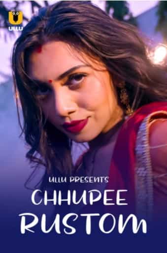 Watch Chhupee Rustom Ullu Ullu App (2021) Online Full Movie Free