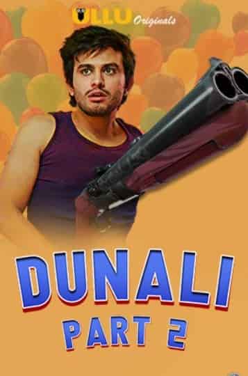 Watch Dunali Season 1 Part 2 Ullu App (2021) Online Full Movie Free