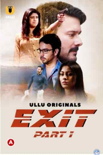 Watch Exit Part 1 S01 Ullu App (2022) Online Full Movie Free