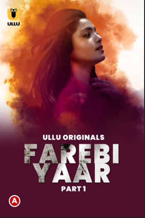 Watch Farebi Yaar Part 1 Ullu App (2023) Online Full Movie Free