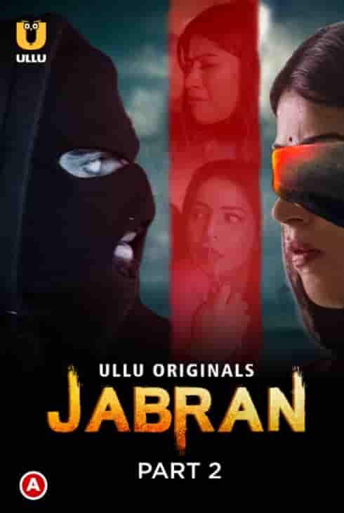 Watch Jabran Part 2 Ullu App (2022) Online Full Movie Free