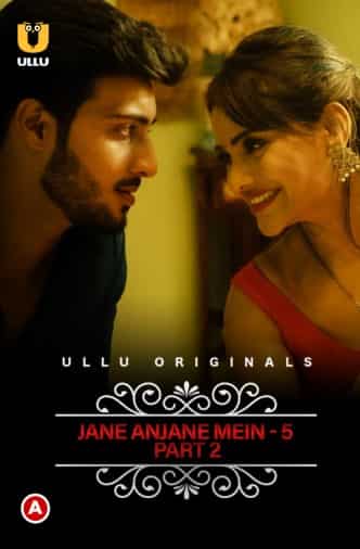 Watch CharmSukh: Jane Anjane Mein 5 Part 2 Ullu App (2022) Online Full Movie Free