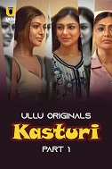 Watch Kasturi Part 1 Ullu Original (2024) Online Full Movie Free