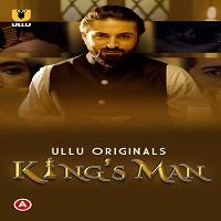 Watch Kings Man S01 Ullu App (2022) Online Full Movie Free