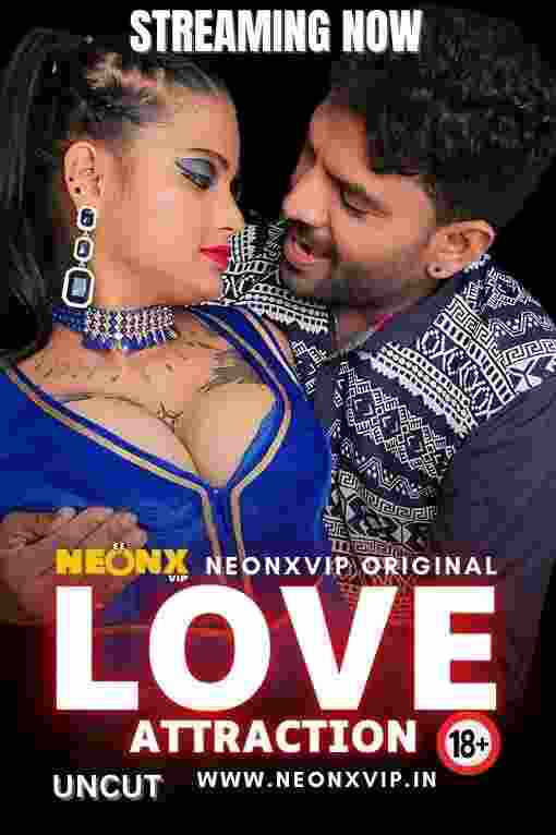 Watch Love Attraction Part 02NeonX (2024) Online Full Movie Free