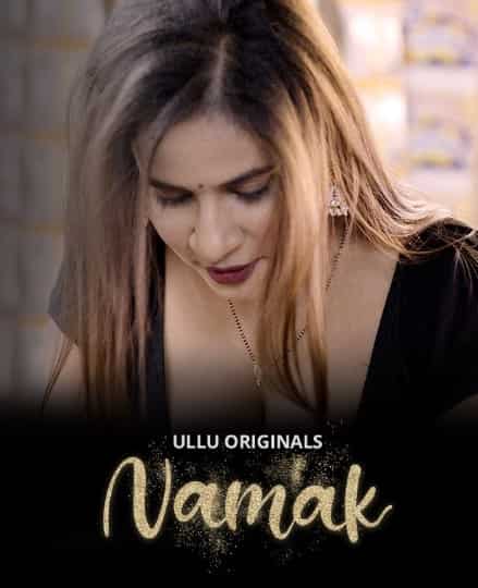 Watch Namak Part 1 Ullu App (2023) Online Full Movie Free