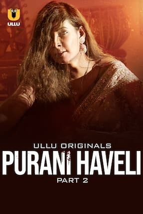 Watch Purani Haveli Part 2 Ullu Original (2024) Online Full Movie Free