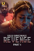 Watch Revenge Part 1 Ullu Original (2024) Online Full Movie Free