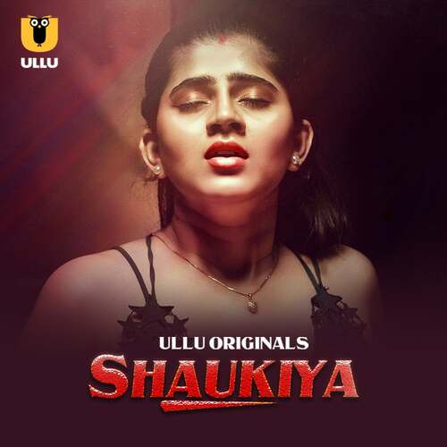 Watch Shaukiya Part 01 Ullu Orignal  (2024) Online Full Movie Free