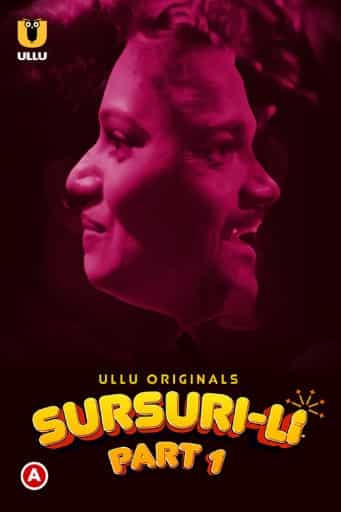 Watch Sursuri-Li Part 1 Ullu App (2022) Online Full Movie Free