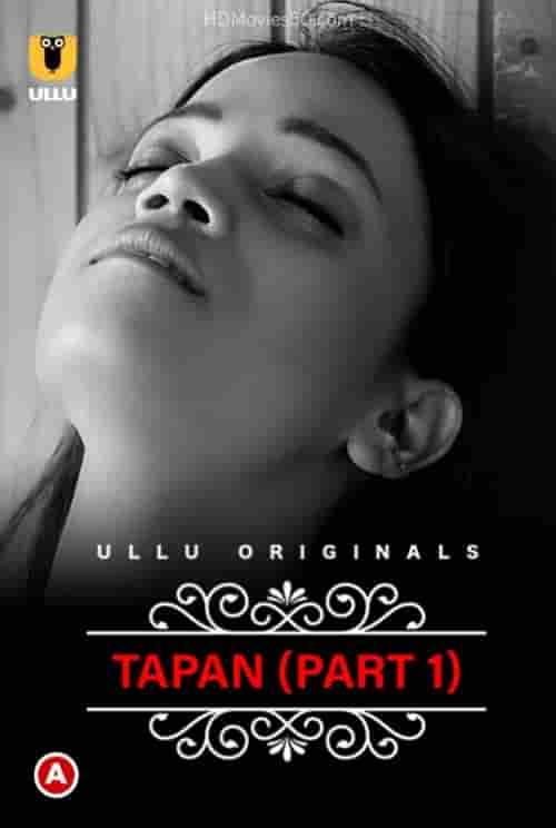 Watch CharmSukh: Tapan Part 1 Ullu App (2022) Online Full Movie Free