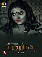 Watch Tohfa Part 2 Ullu App (2023) Online Full Movie Free