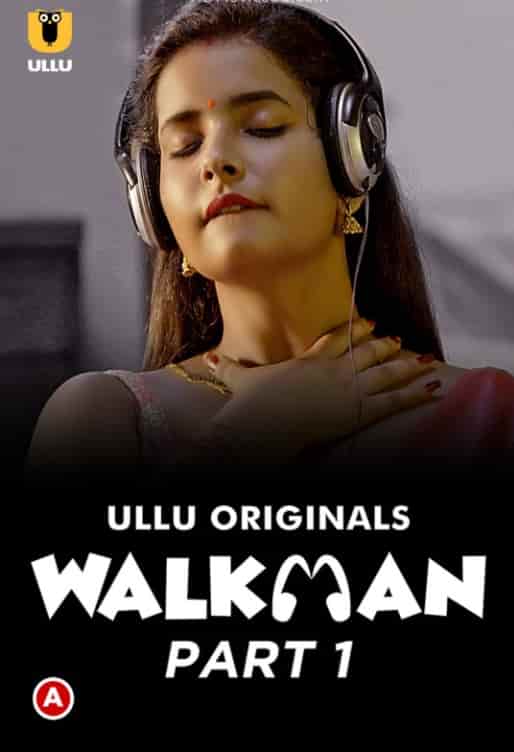 Watch Walkman Part 1 Ullu App (2022) Online Full Movie Free