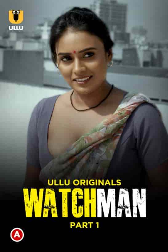 Watch Watchman Part 1 Ullu App (2023) Online Full Movie Free