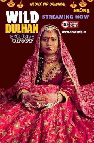 Watch Wild Dulhan Part 01 NeonX  (2024) Online Full Movie Free