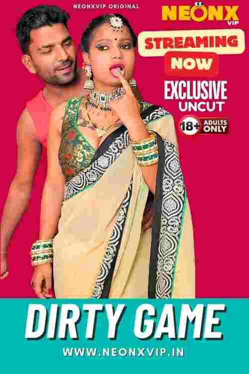 Watch Dirty Game Part 01NeonX (2024) Online Full Movie Free