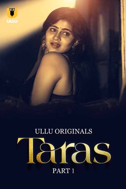 Watch Taras Part 01 Ullu Orignal (2024) Online Full Movie Free