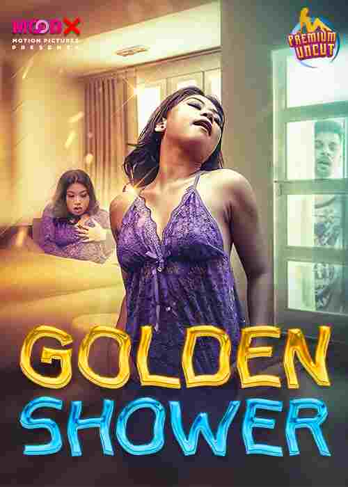 Watch Golden Shower Part 1MoodX (2024) Online Full Movie Free