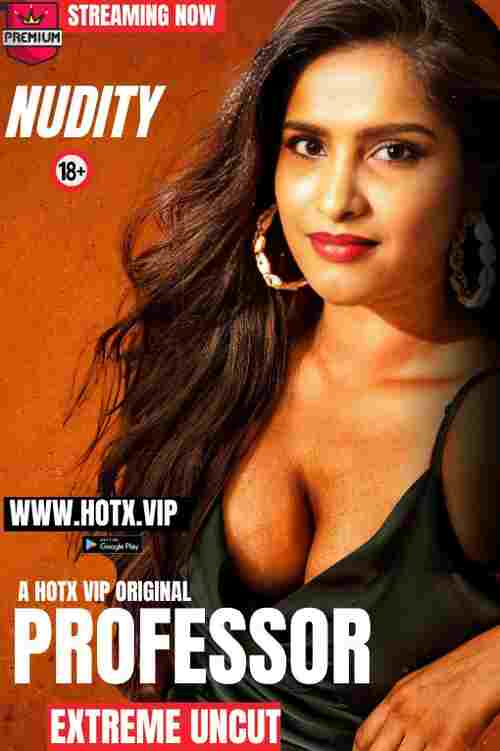 Watch Professor S01 Ep01HotX (2024) Online Full Movie Free