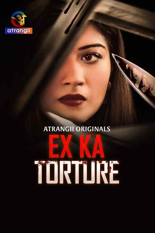 Watch Ex Ka Torture Part 01 Atrangii  (2024) Online Full Movie Free