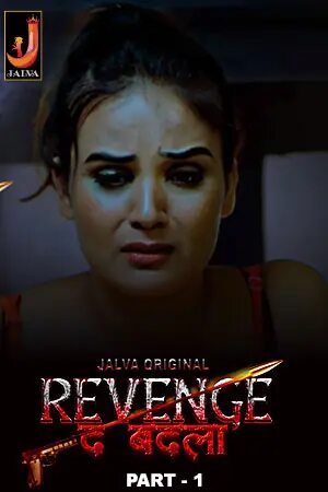 Watch Revenge the Badla Jalva S01 (2024) Online Full Movie Free